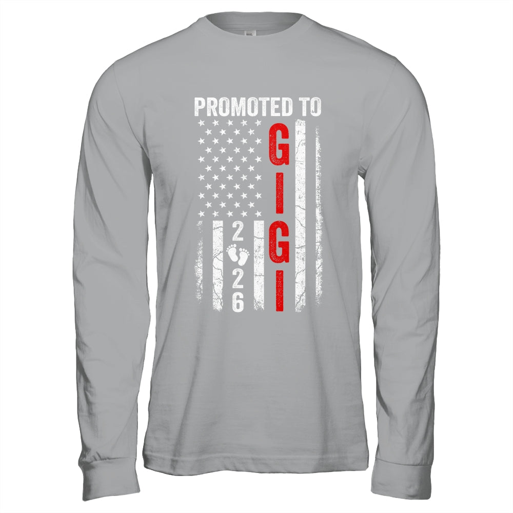 Patriotic Promoted To Gigi 2026 First Time New Gigi Shirt & Hoodie | siriusteestore