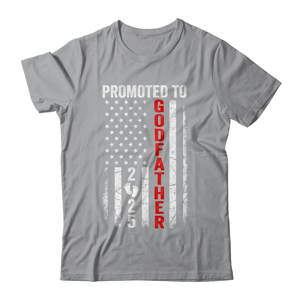 Patriotic Promoted To Godfather 2025 First Time New Shirt & Hoodie | siriusteestore