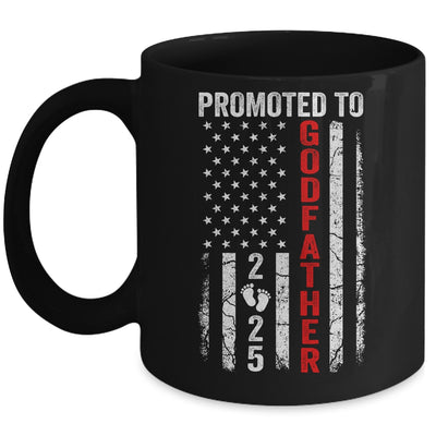 Patriotic Promoted To Godfather 2025 First Time New Mug | siriusteestore