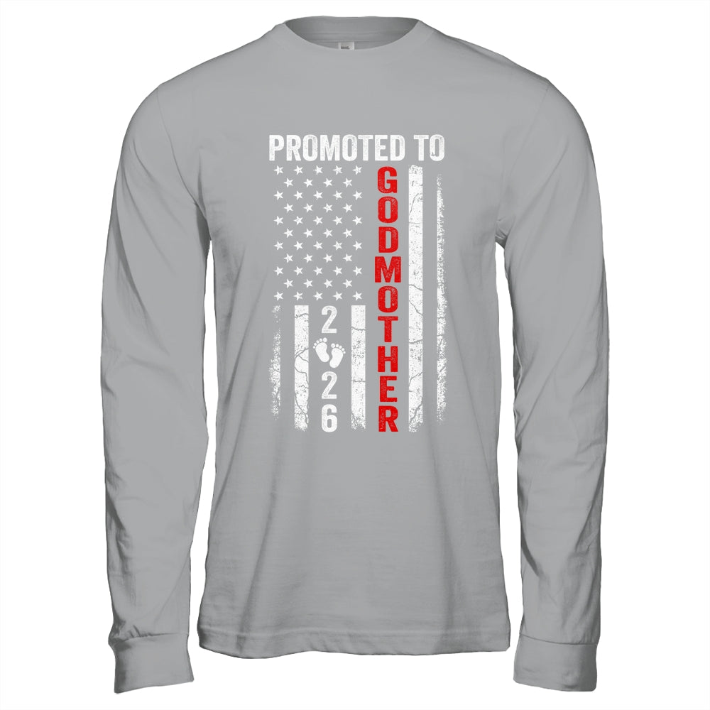 Patriotic Promoted To Godmother 2026 First Time New Godmother Shirt & Hoodie | siriusteestore