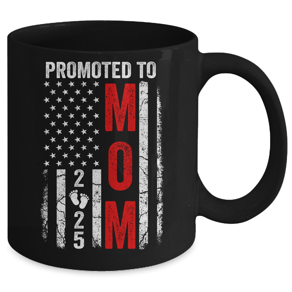 Patriotic Promoted To Mom 2025 First Time New Mommy Mug | siriusteestore