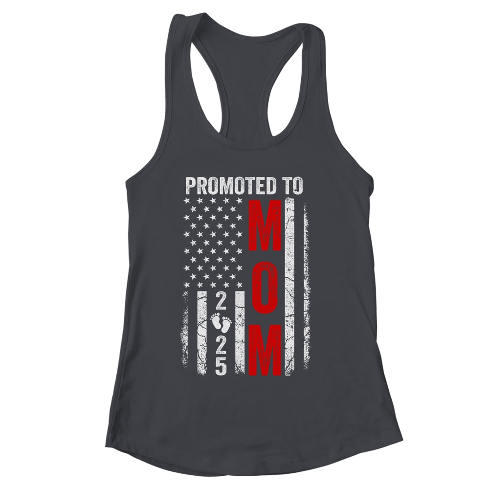 Patriotic Promoted To Mom 2025 First Time New Mommy Shirt & Tank Top | siriusteestore