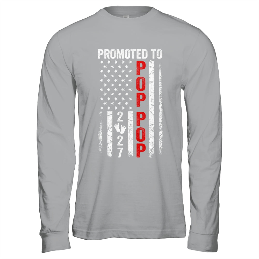 Patriotic Promoted To Pop Pop 2027 First Time New Pop Pop Shirt & Hoodie | siriusteestore