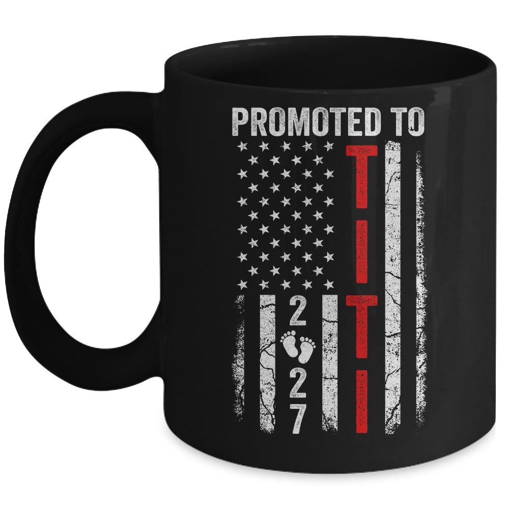 Patriotic Promoted To Titi 2027 First Time New Titi Mug | siriusteestore