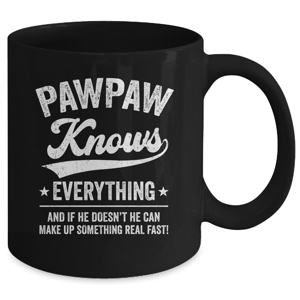 Pawpaw Knows Everything Fathers Day Birthday Christmas Mug | siriusteestore