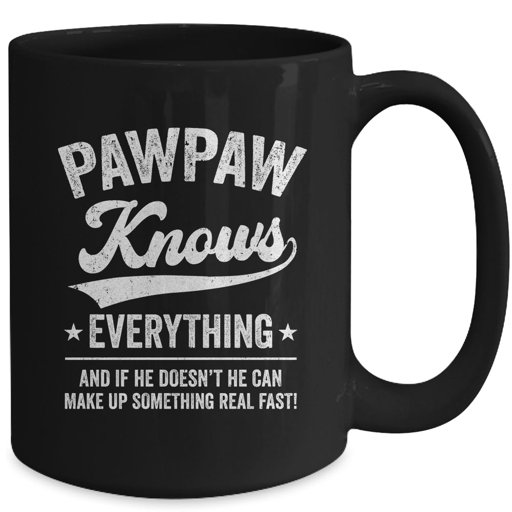 Pawpaw Knows Everything Fathers Day Birthday Christmas Mug | siriusteestore