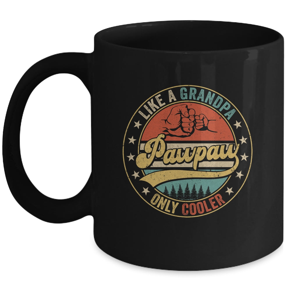 Pawpaw Like A Grandpa Only Cooler Retro Funny Fathers Day Mug | siriusteestore