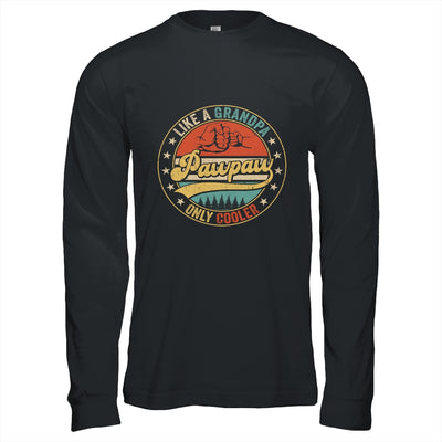 Pawpaw Like A Grandpa Only Cooler Retro Funny Fathers Day Shirt & Hoodie | siriusteestore