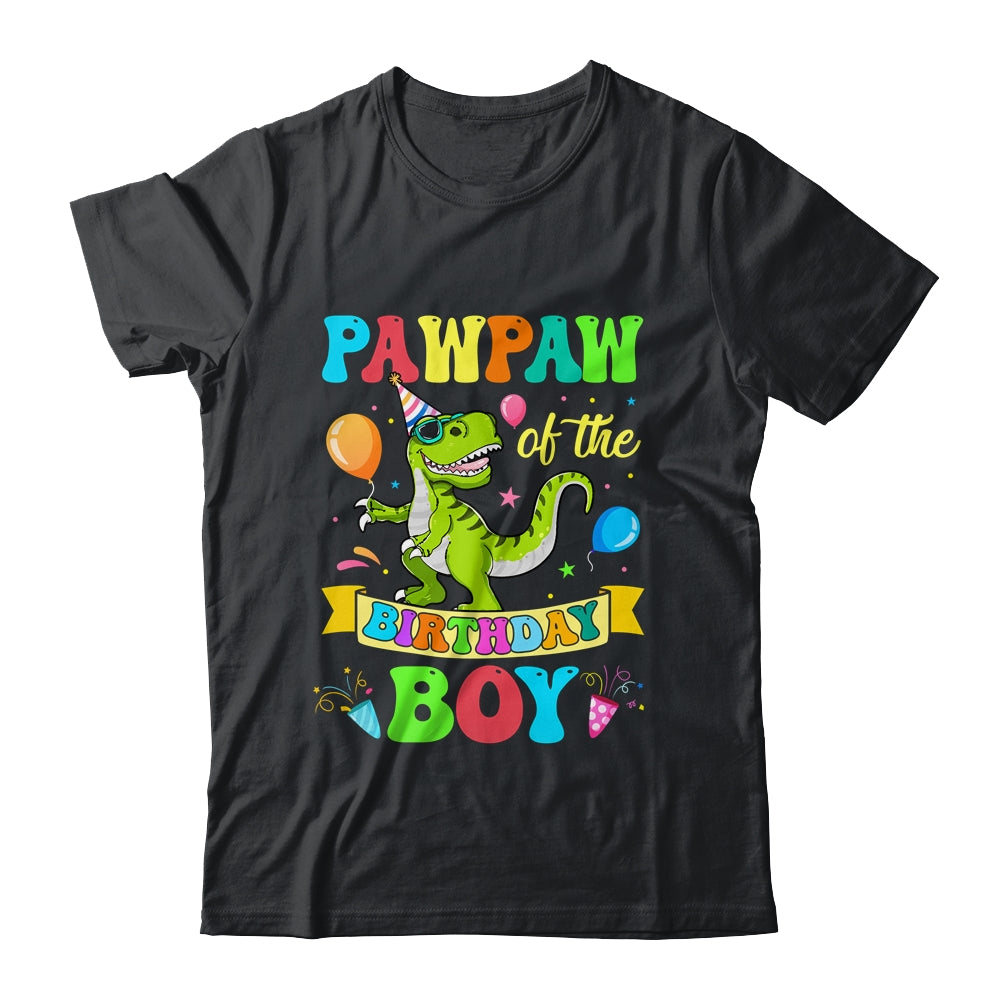 Pawpaw Of The Birthday Boy T-Rex Dinosaur Birthday Party Shirt & Hoodie | siriusteestore