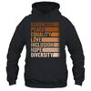 Peace Love Diversity Inclusion Equality Black History Month Shirt & Hoodie | siriusteestore