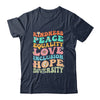 Peace Love Diversity Inclusion Hope Diversity  Groovy Shirt & Hoodie | siriusteestore