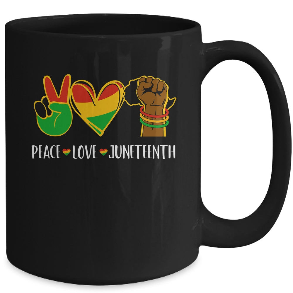 Peace Love Juneteenth Is My Independence Black Pride Freedom Mug | siriusteestore