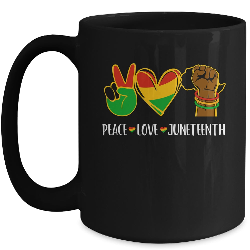 Peace Love Juneteenth Is My Independence Black Pride Freedom Mug | siriusteestore