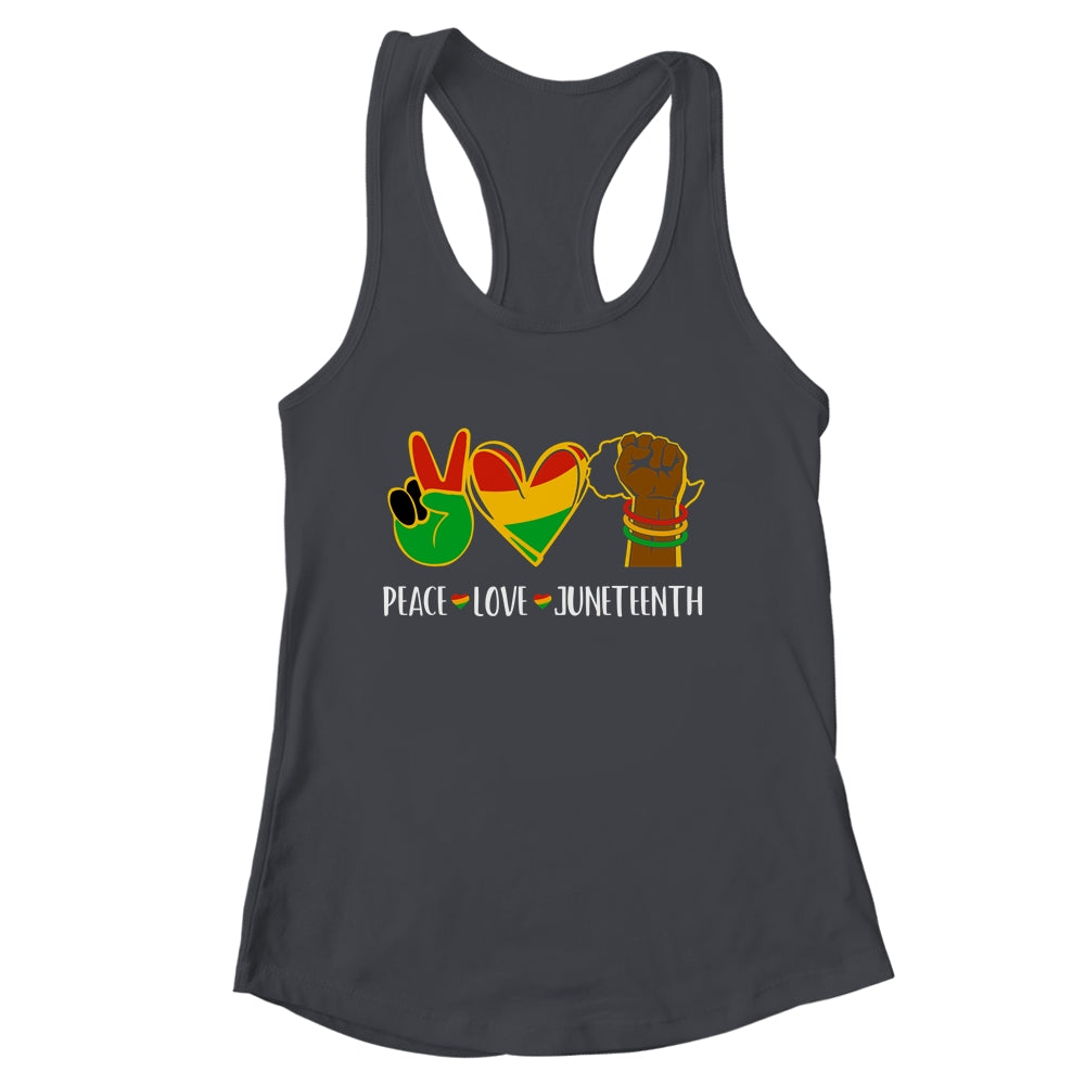 Peace Love Juneteenth Is My Independence Black Pride Freedom Shirt & Tank Top | siriusteestore