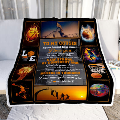 Personalized Basketball To My Cousin Blanket From Family Stay Strong Be Confident Believe In Yourself Cousin Birthday Christmas Customized Fleece Blanket | siriusteestore