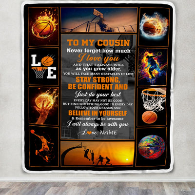 Personalized Basketball To My Cousin Blanket From Family Stay Strong Be Confident Believe In Yourself Cousin Birthday Christmas Customized Fleece Blanket | siriusteestore