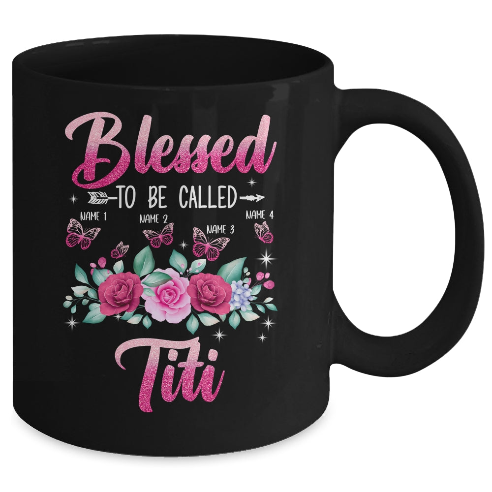 Personalized Blessed To Be Called Titi Custom Kids Name Mothers Day Birthday Christmas Rose Butterfly Mug | siriusteestore