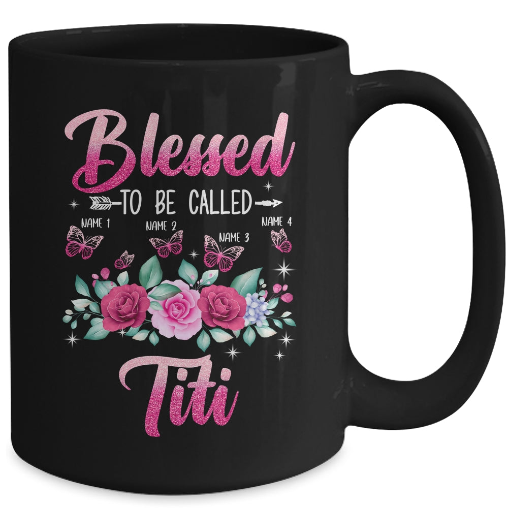 Personalized Blessed To Be Called Titi Custom Kids Name Mothers Day Birthday Christmas Rose Butterfly Mug | siriusteestore