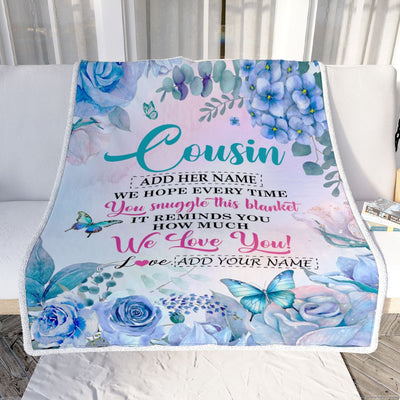 Personalized Cousin Blanket From Family Floral Print We Love You Cousin Birthday Gifts Graduation Christmas Customized Bed Fleece Throw Blanket | siriusteestore