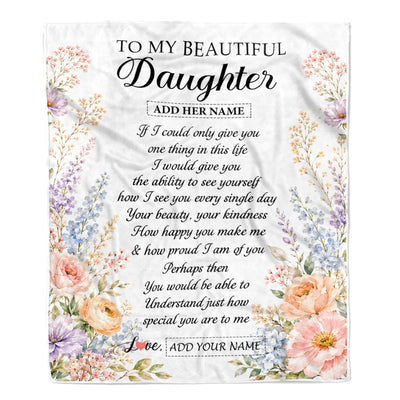 Personalized Custom To My Daughter Gifts From Mom Dad Floral Throw Blanket Sentimental Birthday Gift For Daughter Inspirational Quote Christmas Fleece Blanket | siriusteestore