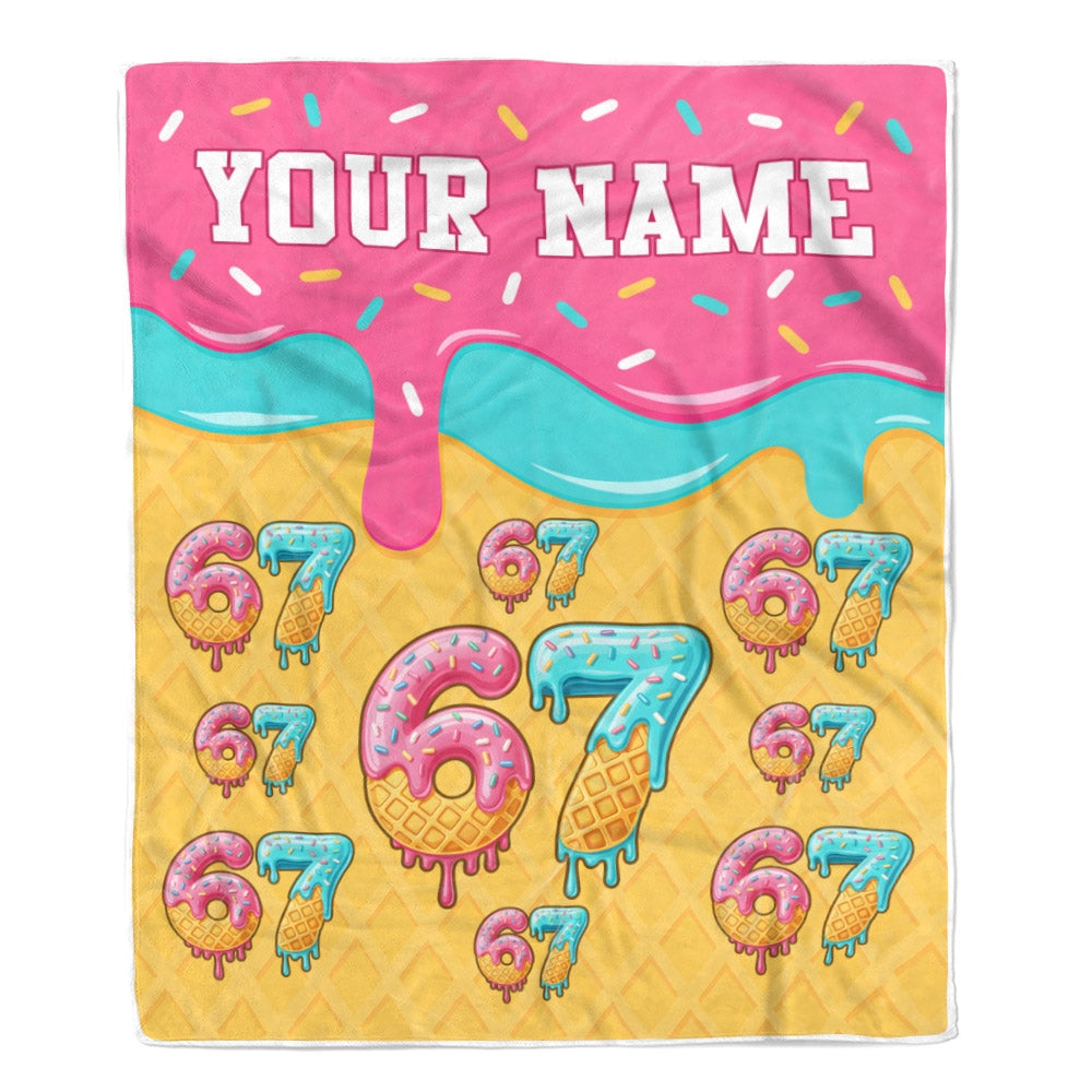 Personalized Funny 67 Drip Ice Creams Cute Meme Blanket For Gen Alpha Youth Teens Kids Six Seven 6 7 Birthday Gift Christmas Ideas Custom Name Fleece Blanket | siriusteestore