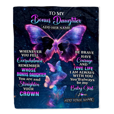 Personalized Gift For My Bonus Daughter From Stepmom Blanket Butterfly Straighten Your Crown Stepdaughter Gifts Birthday Valentines Christmas Fleece Blanket | siriusteestore