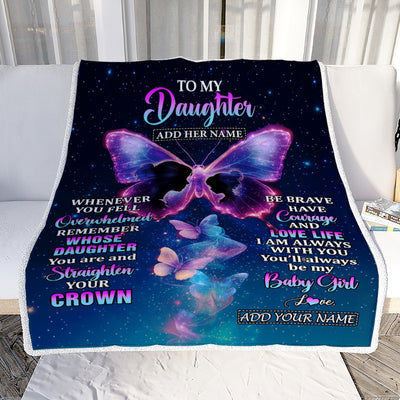 Personalized Gift For My Daughter From Mom Blanket Butterfly Straighten Your Crown Daughter Gifts Birthday Valentines Graduation Christmas Fleece Blanket | siriusteestore