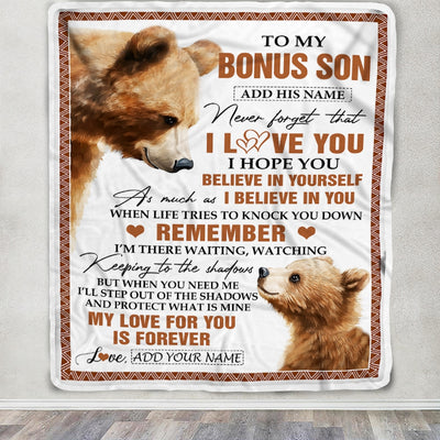 Personalized Gifts For Bonus Son Blanket From Stepmother Stepdad Bear My Love For You Is Forever Stepson Birthday Gifts Christmas Custom Fleece Blanket | siriusteestore