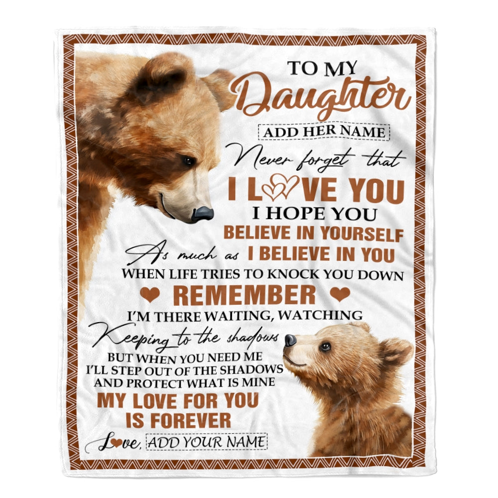 Personalized Gifts For Daughter Blanket From Dad Mom Father Bear My Love For You Is Forever Daughter Birthday Gifts Christmas Custom Fleece Throw Blanket | siriusteestore