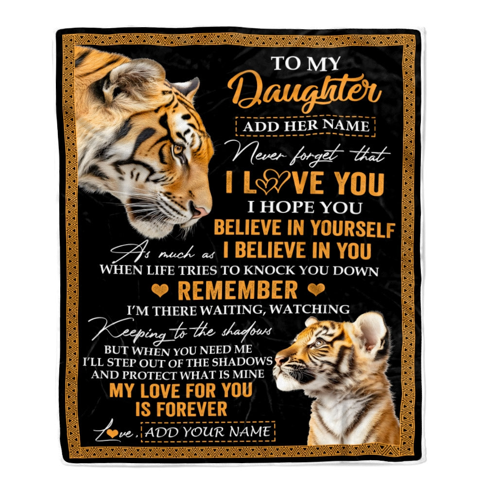Personalized Gifts For Daughter Blanket From Dad Mom Father Tiger My Love For You Is Forever Daughter Birthday Gifts Christmas Custom Fleece Throw Blanket | siriusteestore