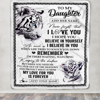 Personalized Gifts For Daughter Blanket From Mom Dad Mother White Tiger My Love For You Is Forever Daughter Birthday Gifts Christmas Custom Fleece Blanket | siriusteestore