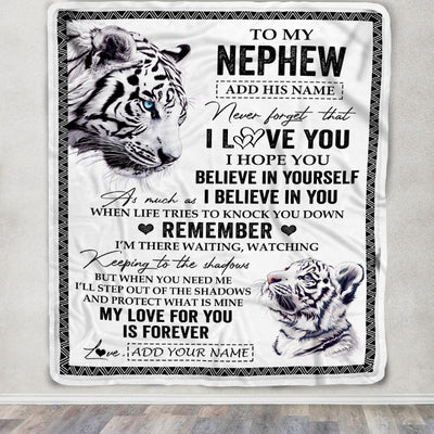 Personalized Gifts For Nephew Blanket From Aunt Uncle White Tiger My Love For You Is Forever Nephew Birthday Gifts Graduation Christmas Custom Fleece Blanket | siriusteestore