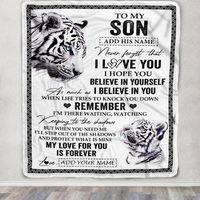 Personalized Gifts For Son Blanket From Mom Dad Father White Tiger My Love For You Is Forever Son Birthday Gifts Graduation Christmas Custom Fleece Blanket | siriusteestore