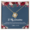 Love Knot Necklace 18K Yellow Gold Finish | Personalized Grandma Necklace From Grandkids Granddaughter Grandson I've Loved You My Whole Life Floral Grandma Birthday Mothers Day Christmas Customized Message Card | siriusteestore