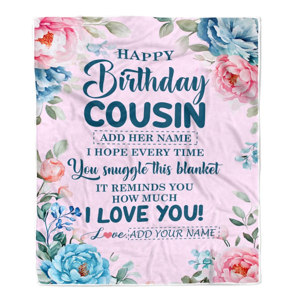 Personalized Happy Birthday Cousin Gifts From Family Blanket Floral Flower Birthday Gifts For Cousin Gifts For Birthday Customized Fleece Throw Blanket | siriusteestore
