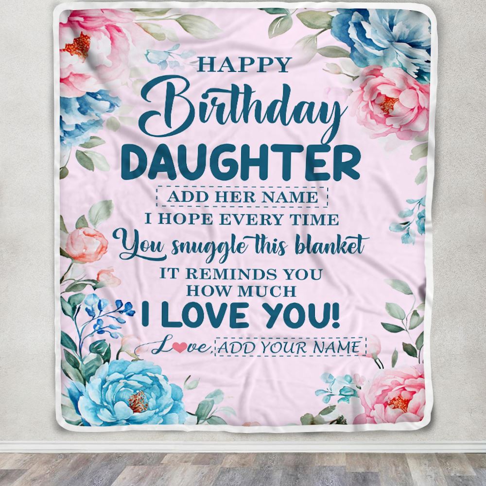 Personalized Happy Birthday Daughter Gifts From Mom Dad Blanket Floral Flower Birthday Gifts For Daughter Gifts For Birthday Customized Fleece Throw Blanket | siriusteestore