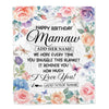 Personalized Happy Birthday Mamaw Gifts From Granddaughter Grandkids Blanket Butterfly Flower Present Birthday Gift For Mamaw Gifts Customized Fleece Blanket | siriusteestore
