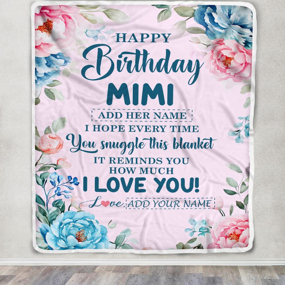 Personalized Happy Birthday Mimi Gifts From Granddaughter Grandson Blanket Floral Flower Birthday Gifts For Mimi Gifts For Birthday Customized Fleece Blanket | siriusteestore