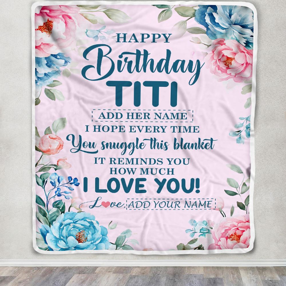 Personalized Happy Birthday Titi Gifts From Niece Nephew Blanket Floral Flower Birthday Gifts For Titi Gifts For Birthday Customized Fleece Throw Blanket | siriusteestore