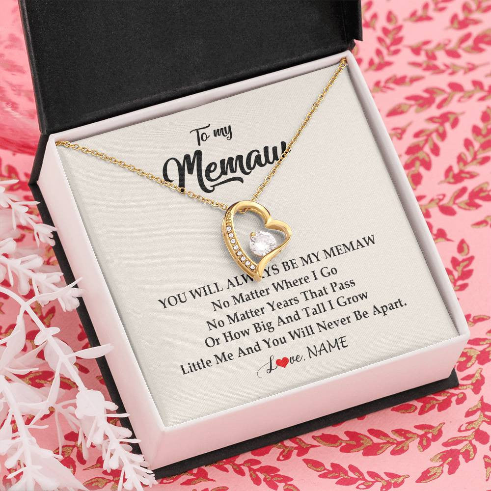 Forever Love Necklace 18K Yellow Gold Finish | Personalized Memaw Necklace From Grandkids Granddaughter Grandson You Will Always Be My Meme Birthday Mothers Day Christmas Customized Gift Box Message Card | siriusteestore
