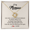 Love Knot Necklace 18K Yellow Gold Finish | Personalized Memaw Necklace From Grandkids Granddaughter Grandson You Will Always Be My Meme Birthday Mothers Day Christmas Customized Gift Box Message Card | siriusteestore