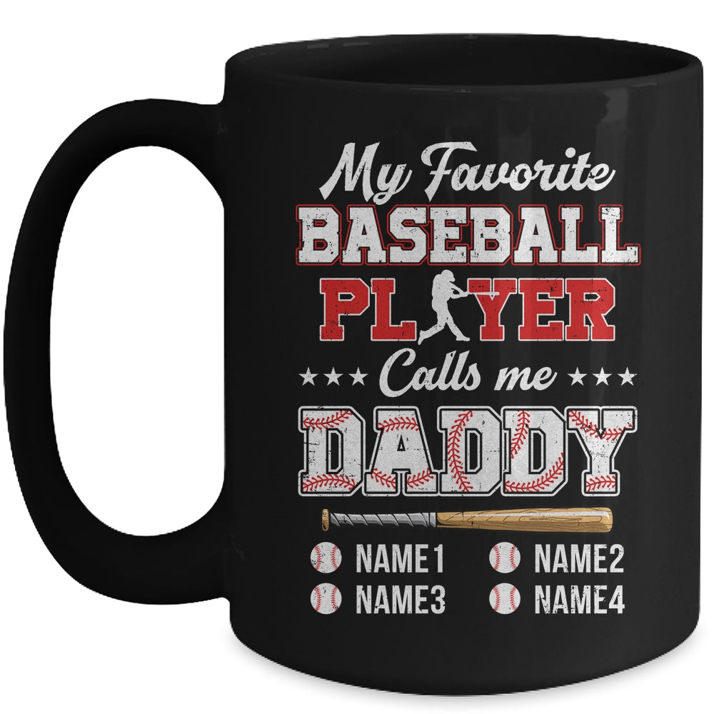 Personalized My Favorite Baseball Player Calls Me Daddy Custom Kids Name Fathers Day Birthday Christmas Mug | siriusteestore