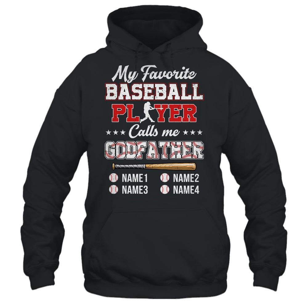Personalized My Favorite Baseball Player Calls Me Godfather Custom Kids Name Fathers Day Birthday Christmas Shirt & Hoodie | siriusteestore