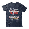 Personalized My Favorite Baseball Player Calls Me Grampa Custom Kids Name Fathers Day Birthday Christmas Shirt & Hoodie | siriusteestore