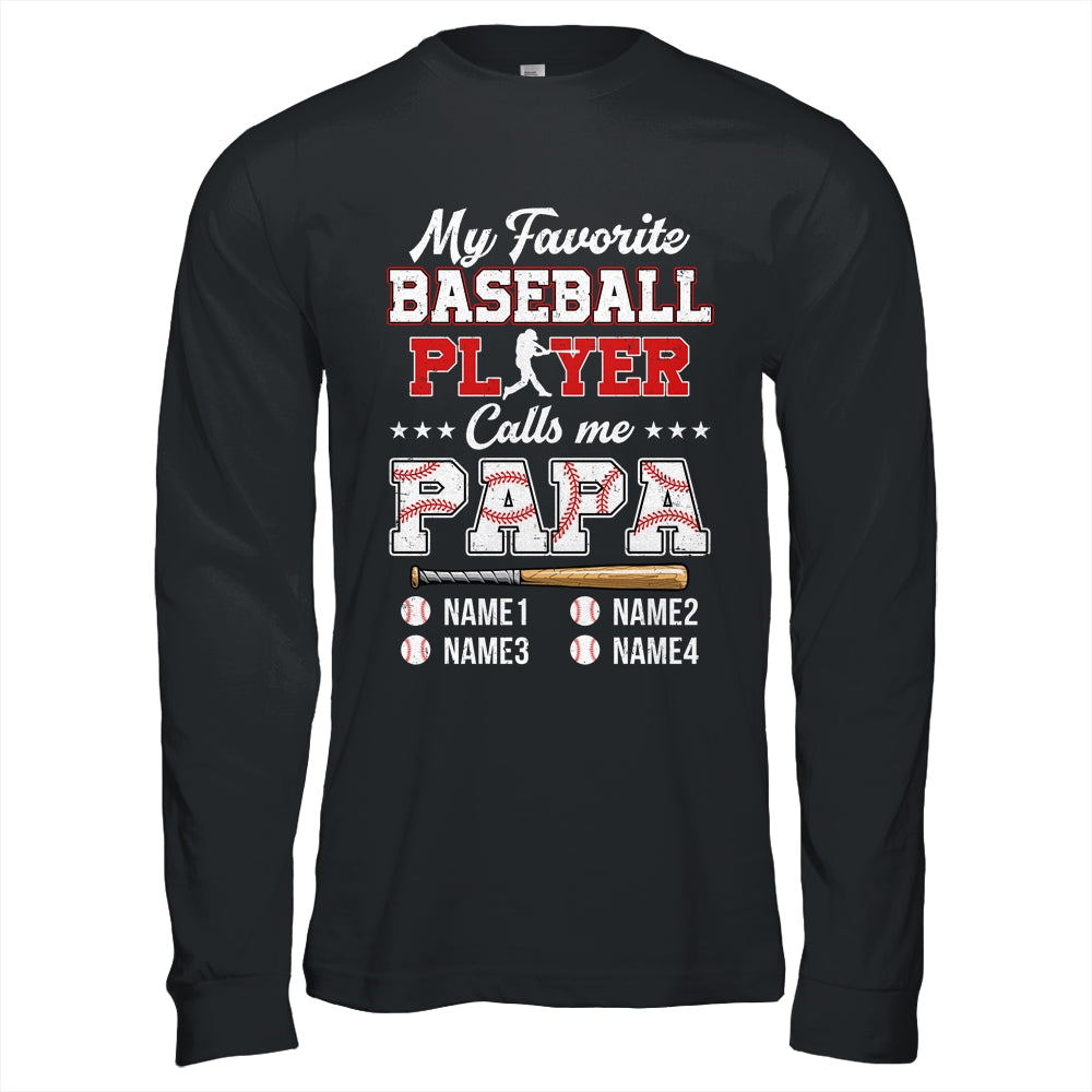 Personalized My Favorite Baseball Player Calls Me Papa Custom Kids Name Fathers Day Birthday Christmas Shirt & Hoodie | siriusteestore