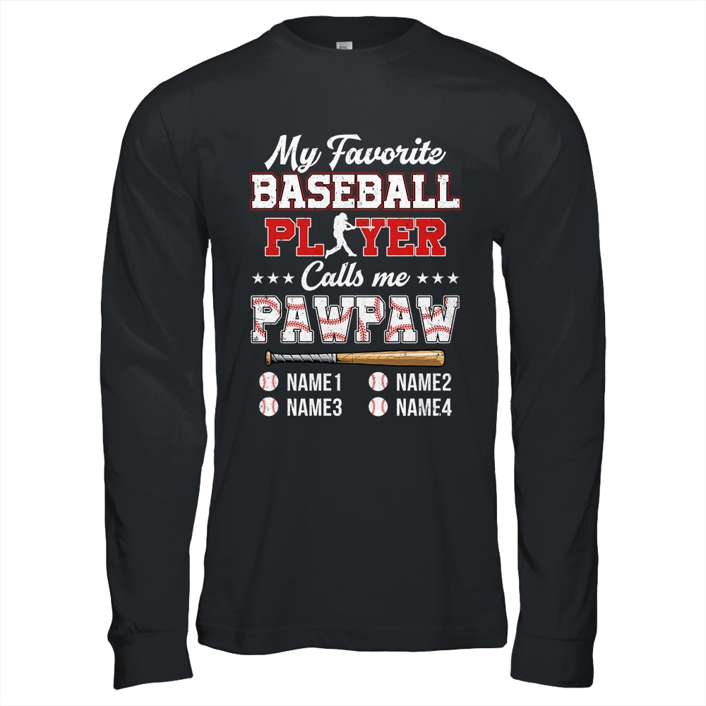 Personalized My Favorite Baseball Player Calls Me Pawpaw Custom Kids Name Fathers Day Birthday Christmas Shirt & Hoodie | siriusteestore