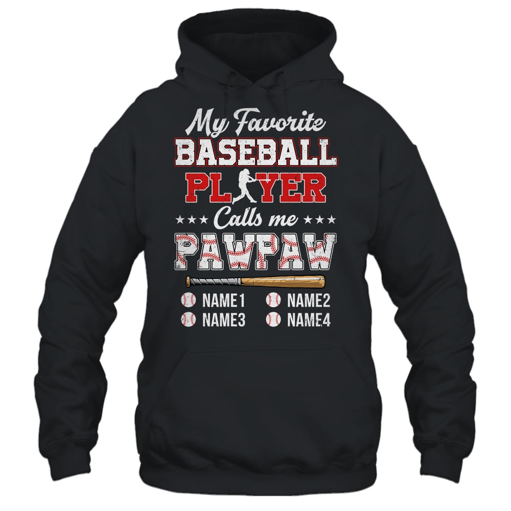 Personalized My Favorite Baseball Player Calls Me Pawpaw Custom Kids Name Fathers Day Birthday Christmas Shirt & Hoodie | siriusteestore