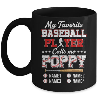 Personalized My Favorite Baseball Player Calls Me Poppy Custom Kids Name Fathers Day Birthday Christmas Mug | siriusteestore