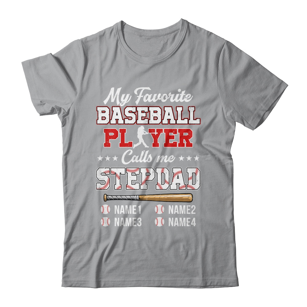 Personalized My Favorite Baseball Player Calls Me Stepdad Custom Kids Name Fathers Day Birthday Christmas Shirt & Hoodie | siriusteestore