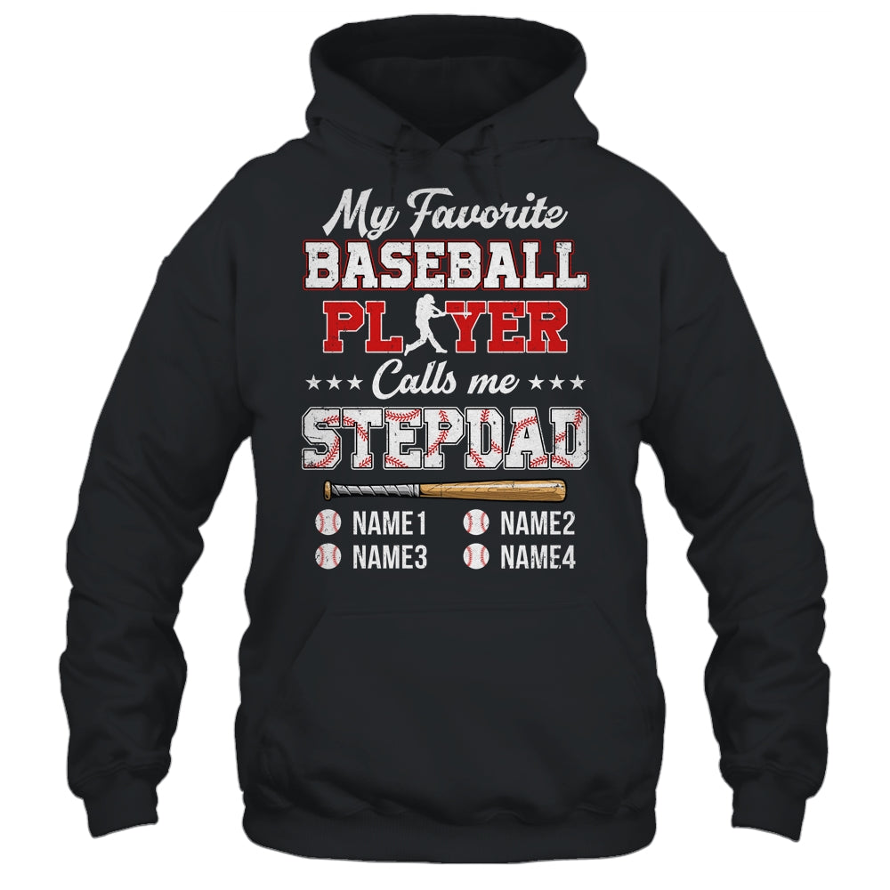 Personalized My Favorite Baseball Player Calls Me Stepdad Custom Kids Name Fathers Day Birthday Christmas Shirt & Hoodie | siriusteestore